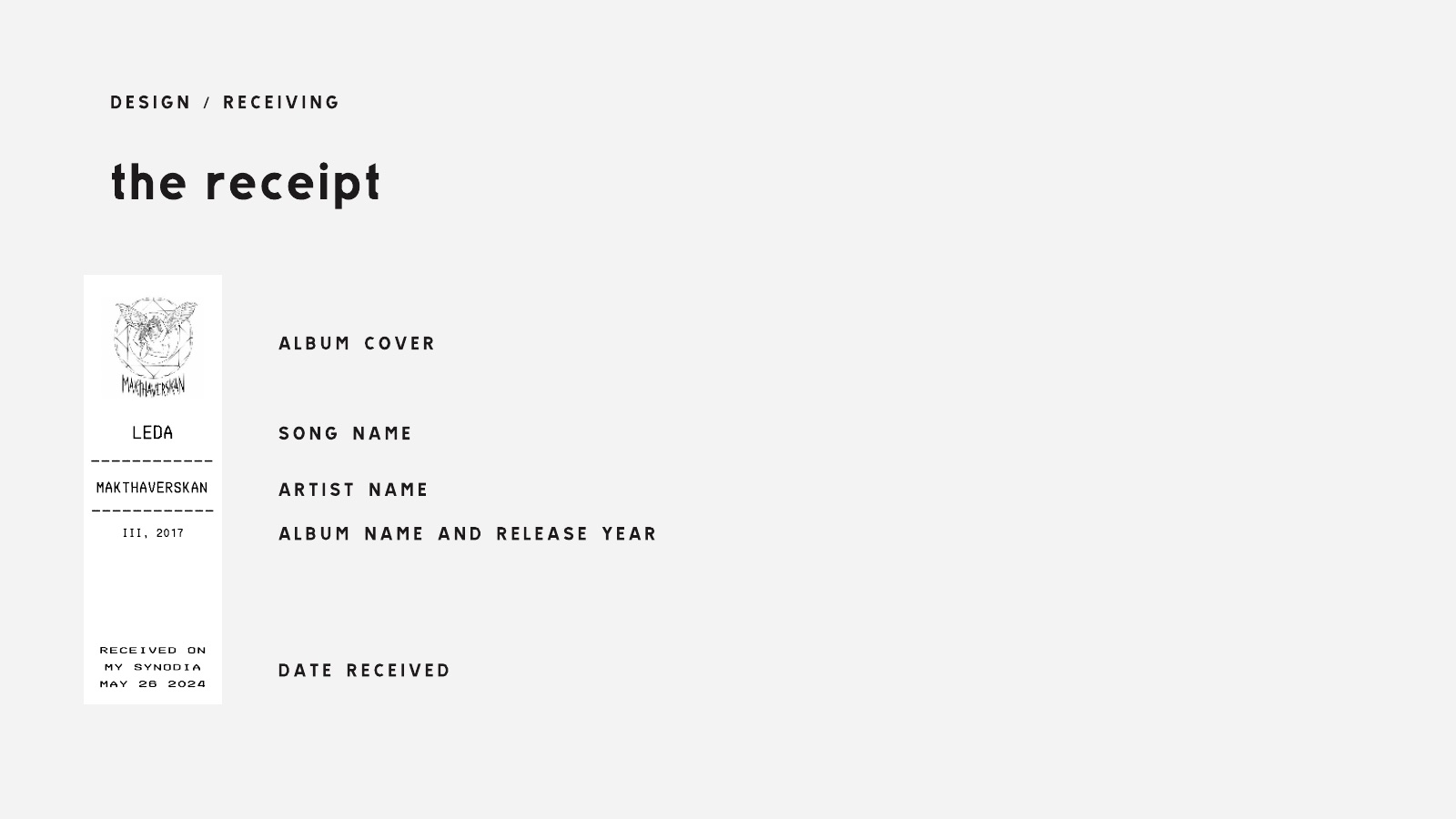 Slide 'the receipt': a thermal-paper receipt listing album cover, song name, artist name, album and release year, and date received.